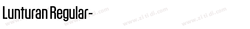 Lunturan Regular字体转换 Lunturan Regular字体转换